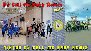 Viral TikTok Kompilasi | Dance Call Me Baby Remix - PART 1 | ceriTaa Video