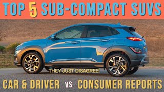 top sub-compact suvs: car & driver vs. consumer reports...they disagree!