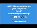 REST API Authentication (Bun + Express) Part #7 (Endpoint Upload Image)