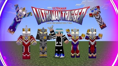 Cara berubah menjadi Ultraman Trigger di Minecraft! Addon Ultraman Trigger RTV - Minecraft Ultraman