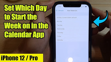 iPhone 12: How to Set Which Day to Start the Week on in the Calendar App