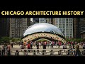 The History of Architecture in Chicago