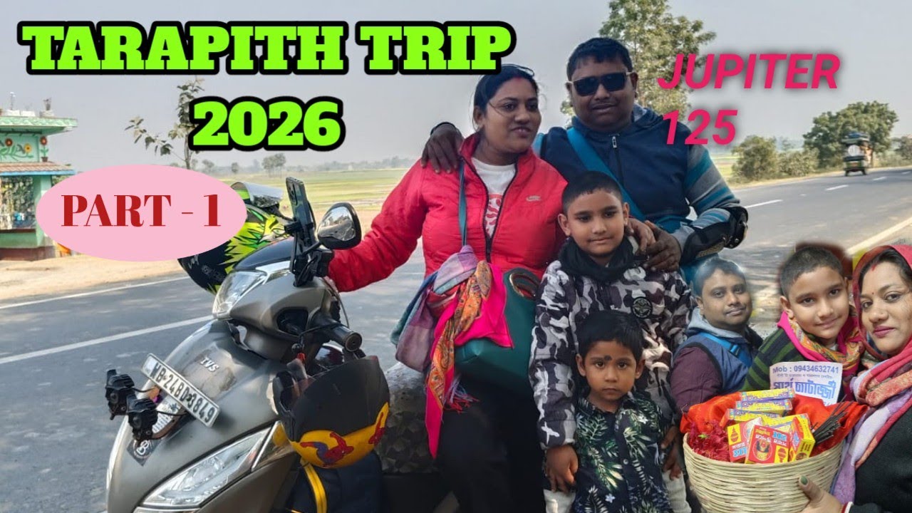 TARAPITH TRIP 2026 PART 1