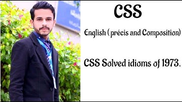 CSS English precis and composition, solved idioms of 1973