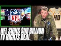 Pat mcafee reacts to the nfls 110 billion tv deal