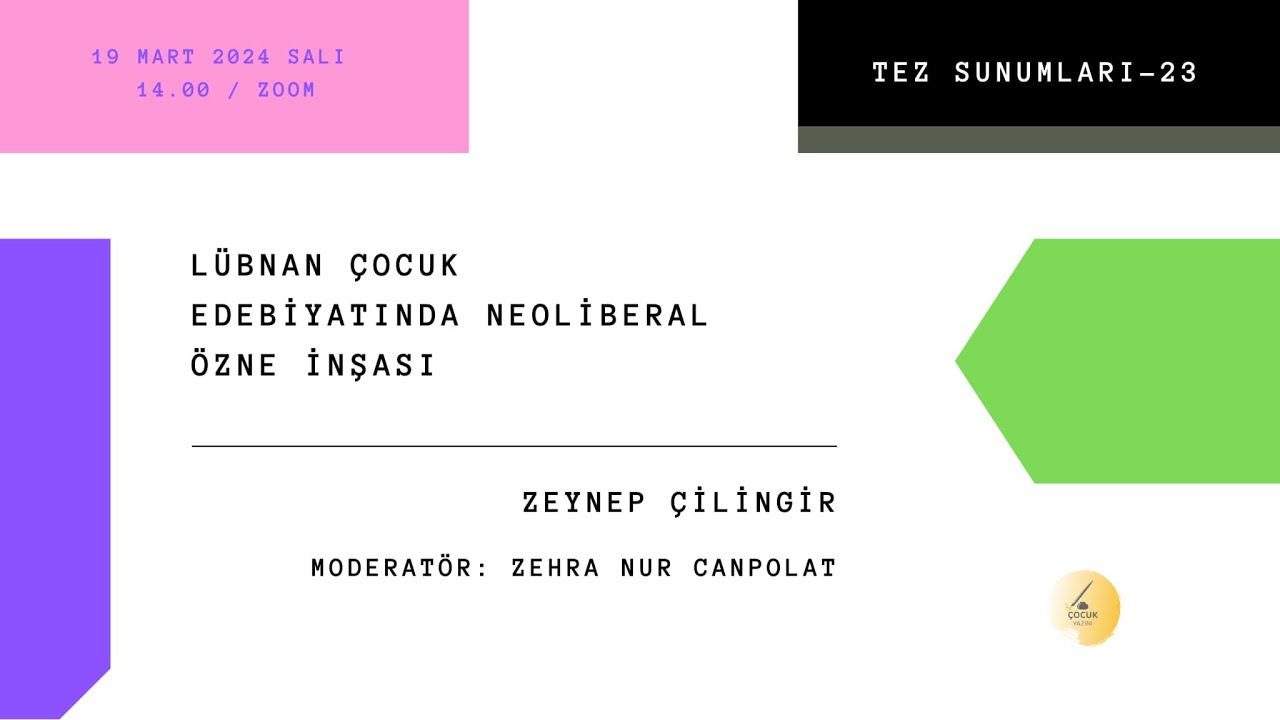 Tez Sunumları 23: Lübnan Çocuk Edebiyatında Neoliberal Özne İnşası