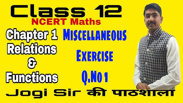 Class 12/Miscellaneous Exercise /Q.No 1/Chapter 1/Relations & Functions/NCERT/Maths/CBSE/BSEH.