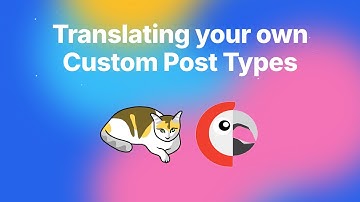Translating your own Custom Post Types