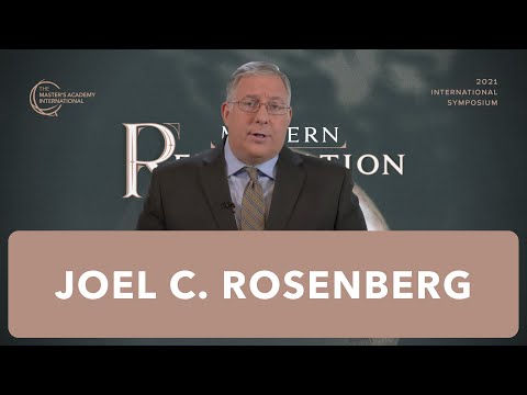 JOEL C. ROSENBERG — Modern Israel, Bible Prophecy | TMAI 2021 Int'l Symposium — Modern Reformation