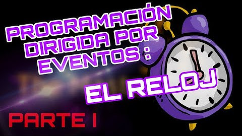 Programación orientada a objetos y dirigida por eventos: el reloj (Parte 1 / 2) || TheMasterCodeTV