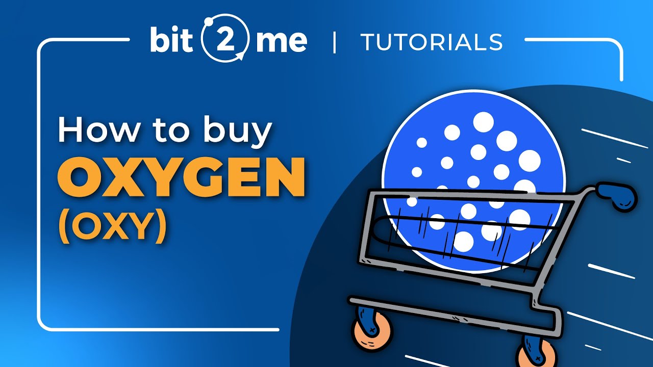 ⏺️ How to BUY Oxygen (OXY)? 🛒What is the Oxygen Cryptocurrency? in 2  minutes - Bit2Me 2021