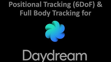 Positional & Full Body Tracking for Google Daydream by VicoVR Controller