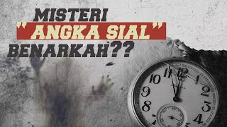 MISTERI ANGKA SIAL DI BERBAGAI BELAHAN DUNIA ! SALAH SATUNYA ADA NOMOR YANG UNIK!!