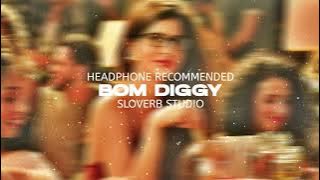 Bom Diggy Bom😳 | Slowed And Reverbed | Sloverb Studio