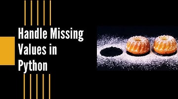How to Deal with Missing values in Python | Ways and Methods Explained.