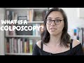 What is a colposcopy?