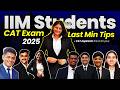 CAT EXAM 2025 Last Minute TIPS From IIM Students ~You Need to Hear This!! #catexam #iim #lastminute