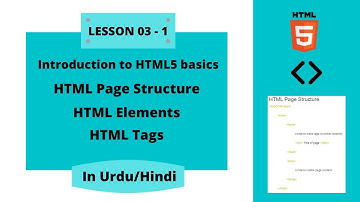 Introduction to HTML5 basics, Page Structure, Elements, Tags in Urdu/Hindi | Part-1