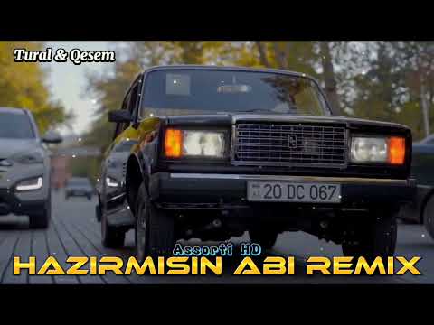 Azeri Bass Music Remix 2022 ( Hazirmisin Abi ) Yeni ✓ Hit Mahni ( Tural Sedali & Qesem )