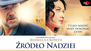 ŹRÓDŁO NADZIEI | Russell Crowe, Olga Kurylenko | dramat, wojenny | cały film | lektor po polsku