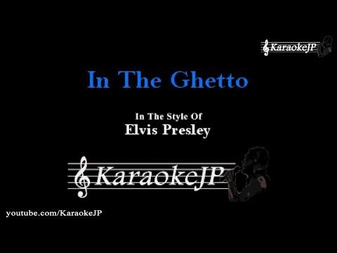 In The Ghetto (Karaoke) - Elvis Presley