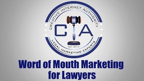 Legal Marketing:  Word of Mouth Marketing Tips for Lawyers