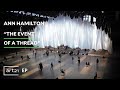 Ann Hamilton: "the event of a thread" | Art21 "Extended Play"