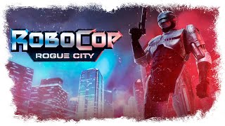 БАНДИТСКИЙ ДЕТРОИТ  ► RoboCop Rogue City / Робокоп Город-Изгой [18+] День-2