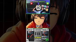 CapCut Network Error Fix: No Internet Connection Problem 2026 Guide | #youtubeshorts #guide