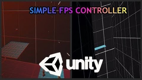 Simple FPS Controller - FREE DOWNLOAD