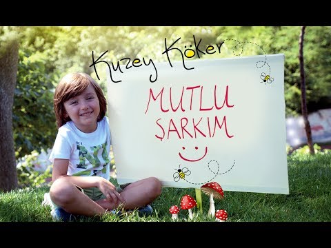 Kuzey Köker - Mutlu Şarkım (Official Video)