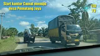 7. Rengat Barat: Cara menuju kedesa Pematang Jaya
