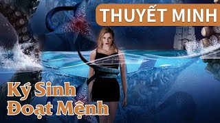 FULL THUYẾT MINH | KÝ SINH ĐOẠT MỆNH | Bí ẩn về bạch tuộc ký sinh siêu khủng khiếp | Ổ Mọt Phim