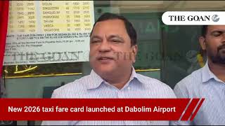 New 2026 taxi fare card launched at Dabolim Airport