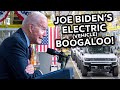 Joe Biden's Electric (Vehicle) Boogaloo!