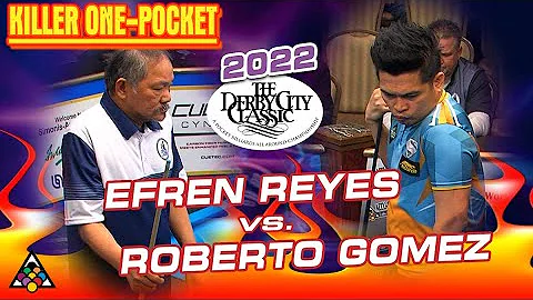 ONE-POCKET - EFREN REYES VS ROBERTO GOMEZ - 2022 D...