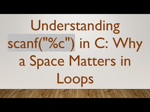Understanding scanf("%c") in C: Why a Space Matters in Loops