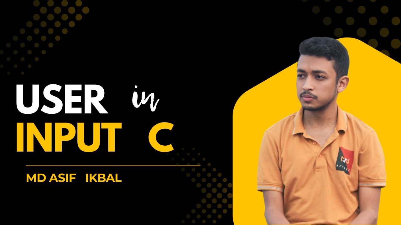 User Input in C 🖥️ | Beginner’s Guide to Taking Input in C Programming ...