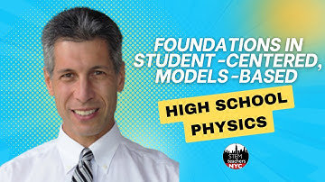 Foundations in Student-Centered, Models-Based High School Physics (HS)
