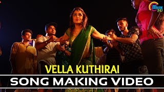 Bongu Vella Kuthira Song Making Video Natty Nikita Thukral