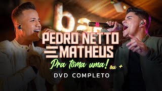 DVD - PEDRO NETTO E MATHEUS - PRA TOMA UMA OU+