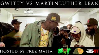 Gwitty vs MartinLuther Lean | Hosted By Prez Mafia | The Trap NY