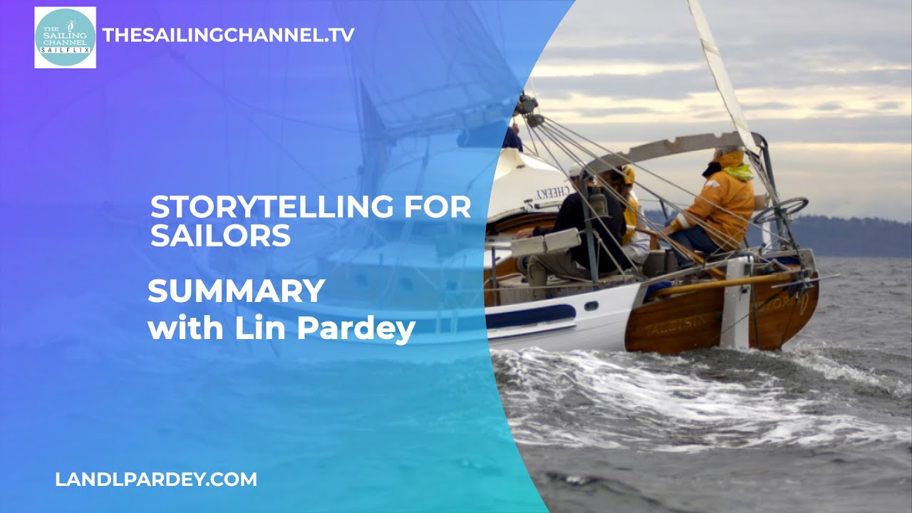 Storytelling for Sailors Summary with Lin Pardey