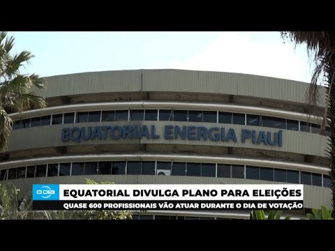 600 profissionais da Equatorial atuação durante o Dia da Votação 02 10 2024