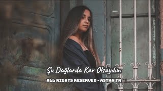 ريمكس تركي مطلوب استكنان حصري 2023 | Şu Dağlarda Kar Olsaydım | Remix Resimi