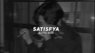 satisfya (edit audio)