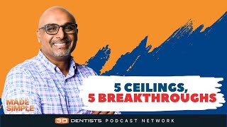 5 Necessary Shifts in Mindset, Clinical Focus & Leadership Style: Guide to Scaling a Dental Practice