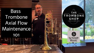 Bass Trombone Axial Flow Valve Maintenance 101
