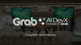 Grab AI DevX Connect - Vietnam 2026 : Event Recap