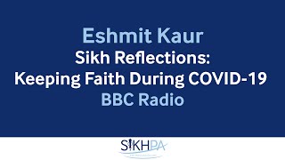 Eshmit Kaur - Keeping Faith During COVID-19
